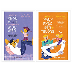 [Download Sách] Combo Cha Mẹ Khôn Khéo, Không Thiếu Mưu Mẹo + Để Trẻ Hạnh Phúc Đến Trường 1 