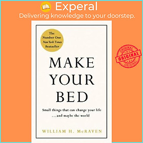 Download sách Sách - Make Your Bed : 10 Life Lessons from a Navy SEAL by Admiral William H. McRaven (UK edition, hardcover)