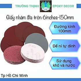 5 Tờ Giấy Nhám Đĩa Tròn 6 Inches 150mm Đủ Số 60 - 10000 Grit Đài Loan 60 - Trường Thịnh Sài Gòn