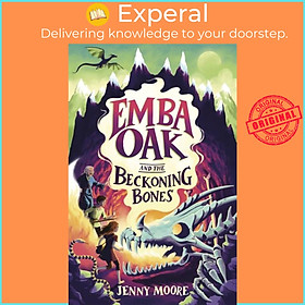 Sách - Emba Oak and the Beckoning Bones by Jenny Moore (UK edition, paperback)