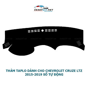Thảm Taplo dành cho xe Chevrolet Cruze LTZ 2015-2019 số tự động chất liệu Nhung
