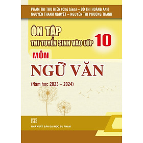  Ôn tập thi tuyển sinh vào lớp 10 môn Toán, Ngữ Văn, Tiếng Anh (Năm học 2023 - 2024)