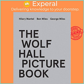 Sách - The Wolf Hall Picture Book by George Miles (UK edition, hardcover)
