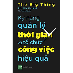 [Download Sách] Sách - Kỹ Năng Quản Lý Thời Gian Và Tổ Chức Công Việc Hiệu Quả