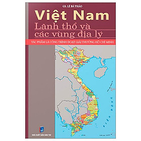 Việt Nam – Lãnh Thổ Và Các Vùng…