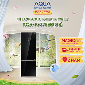 Mua Freeship Toàn Quốc - Tủ lạnh ngăn đông dưới Aqua 324 Lít AQR-IG378EB(GB) - Bảo hàng 2 năm - Hàng chính hãng