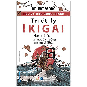 Hình ảnh Hiểu Và Ứng Dụng Nhanh - Triết Lý IKIGAI