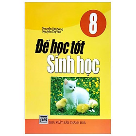 Để Học Tốt Sinh Học Lớp 8