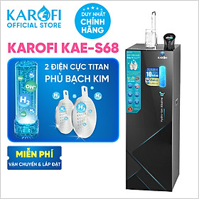 Mua Máy lọc nước Hydro-ion kiềm 12 lõi Karofi S68  Điện phân trực tiếp  Giao trước lắp sau miễn phí  Bảo hành 36 tháng - Hàng chính hãng