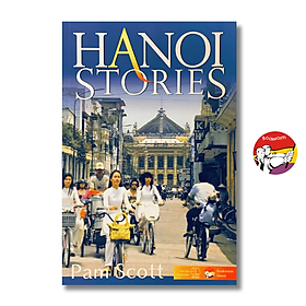 Sách - Hanoi Stories by Pam Scott | Vietnamese Non Fiction / Republished by Bookworm / Ngoại văn
