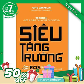 Trạm Đọc Official | Siêu Tăng Trưởng: Cuốn sách cho chủ doanh nghiệp và nhà quản lý muốn đạt được hiệu quả cao trong kinh doanh và một cuộc sống chất lượng