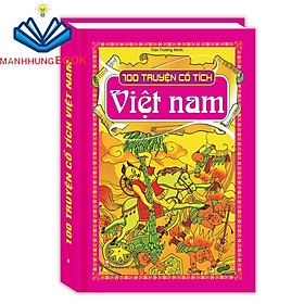 Sách - 100 truyện cổ tích Việt Nam (Tái bản) (bìa cứng)