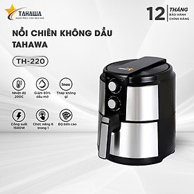 NỒI CHIÊN KHÔNG DẦU HÀNG NHẬP KHẨU CHÍNH HÃNG TAHAWA TH-220 - Giúp cải thiện sức khỏe người tiêu dùng khi hạn chế được dầu mỡ trong thức ăn, tiện lợi, nhanh chóng 