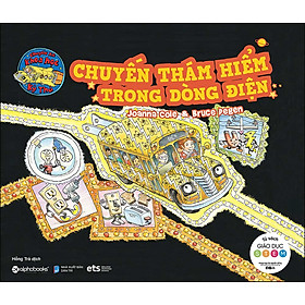 [Download Sách] Chuyến Thám Hiểm Trong Dòng Điện - Chuyến Xe Khoa Học Kỳ Thú