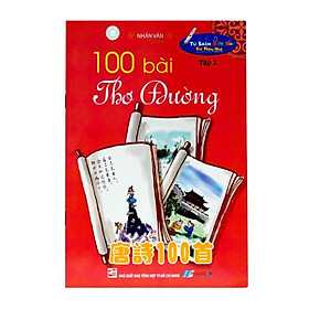 100 Bài Thơ Đường - Tập 1