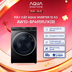 Máy giặt Aqua Inverter 10 kg AW10-BP4959U1K(B) - Bảo hành 2 năm - Hàng chính hãng