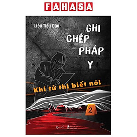 Hình ảnh Ghi Chép Pháp Y - Tập 2 - Khi Tử Thi Biết Nói