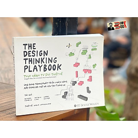 (Minh hoạ màu) THE DESIGN THINKING PLAYBOOK - THỰC HÀNH TƯ DUY THIẾT KẾ  - Michael Patrick Larry, Lewrick Link Leifer - Huỳnh Hữu Tài, Wetransform dịch - Alphabooks -Nhà Xuất Bản Công Thương