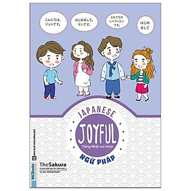 Joyful Japanese - Tiếng Nhật Vui Nhộn - Ngữ Pháp