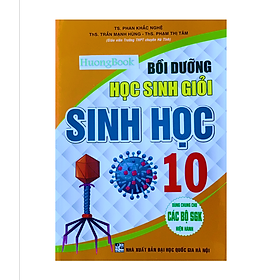 Sách - Bồi dưỡng Học Sinh Giỏi Sinh Học 10 ( Dùng Chung Cho Các Bộ Sách Giáo Khoa Hiện Hành )