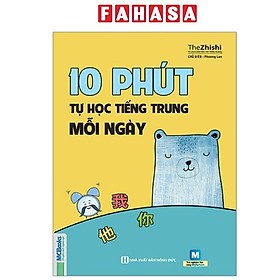 10 Phút Tự Học Tiếng Trung Mỗi Ngày