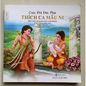 Cuộc đời Đức Phật Thích Ca Mâu Ni (sách tranh màu ) - Tổ In ấn và Phát hành kinh sách