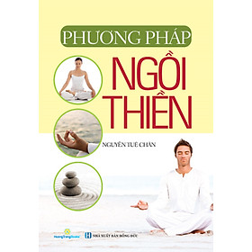 Phương Pháp Ngồi Thiền (Tái bản)