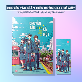 Chuyến Tàu Bí Ẩn Trên Đường Ray Số Một - Tặng Kèm Bookmark