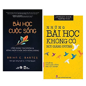 Combo Sách Kỹ Năng Sống:  Những Bài Học Không Có Nơi Giảng Đường - Chuẩn Bị Cho Cuộc Sống Hậu Tốt Nghiệp + Bài Học Cuộc Sống - (Cuốn Sách Dành Cho Bạn Như Một Cẩm Nang Quý Giá / Tặng Kèm Bookmark Greenlife)