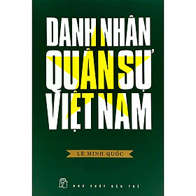 Sách Về Chính Trị: Danh Nhân Quân Sự Việt Nam