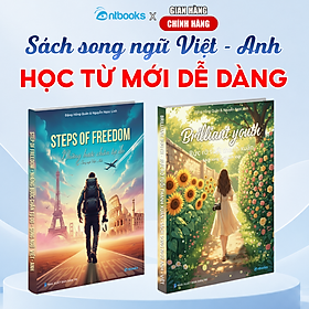 Sách Song Ngữ Việt Anh - Bộ 2 Cuốn Steps Of Freedom & Brilliant Youth - Phù Hợp Cho Mọi Trình Độ