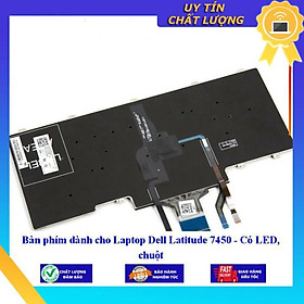 Bàn phím dùng cho Laptop Dell Latitude 7450 - Có LED, chuột  - Hàng Nhập Khẩu New Seal