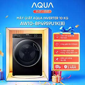 Máy giặt Aqua Inverter 10 kg AW10-BP4959U1K(B) - Bảo hành 2 năm - Hàng chính hãng