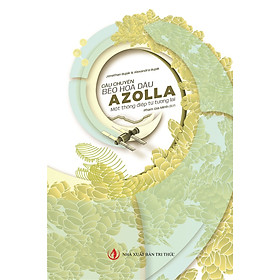 Sách – Câu chuyện Bèo hoa dâu (Azolla)