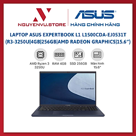 Laptop Asus ExpertBook L1 L1500CDA-EJ0531T (R3-3250U | 4GB | 256GB | AMD Radeon Graphics | 15.6″ FHD | Win10) - Hàng Chính Hãng