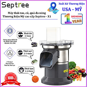Mua Máy thái rau củ quả công nghiệp đa năng  thái lát  thái sợi  thái hạt lựu. Thương hiệu Mỹ cao cấp Septree - X1 - HÀNG CHÍNH HÃNG