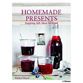 Hình ảnh sách Homemade Presents: Inspiring Gift Ideas to Share