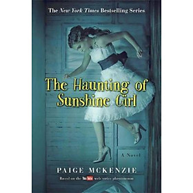 Sách - The Haunting of Sunshine Girl : Book One by Alyssa Sheinmel (US edition, paperback)