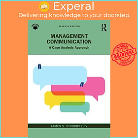 Sách - Management Communication - A Case Analysis Approach by James S. O'Rourke (UK edition, paperback)