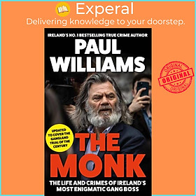 Sách - The Monk - The Life and Crimes of Ireland's Most Enigmatic Gang Boss by Paul Williams (UK edition, paperback)