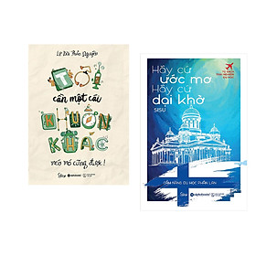 Combo 2 cuốn sách: Tôi Cần Một Cái Khuôn khác Méo mó Cũng được + Hãy Cứ Ước Mơ Hãy Cứ Dại Khờ