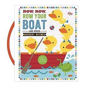 Row, Row, Row Your Boat ( Cuốn Lẻ Trong Bộ Touch and Feel Carry Handle) - Bộ các bài hát tiếng anh cho bé