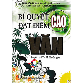 [Download Sách] Bí Quyết Đạt Điểm Cao Môn Ngữ Văn