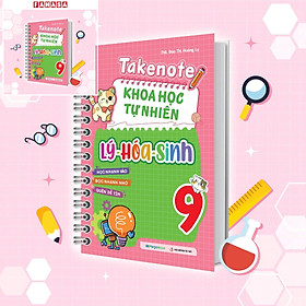 Sách - Take Note Khoa Học Tự Nhiên Lý-Hóa-Sinh 9