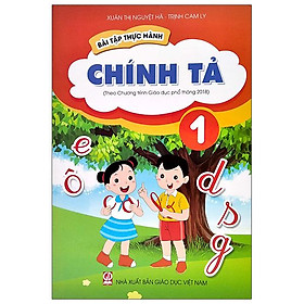 [Download Sách] Bài Tập Thực Hành Chính Tả Lớp 1 (Theo Chương Trình Giáo Dục Phổ Thông 2018)