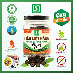 Tiêu một nắng Organic Bầu Mây 50g - Giúp kích thích vị giác, giúp ăn ngon miệng hơn, cải thiện chức năng của hệ tiêu hoá