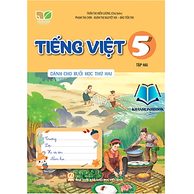 Sách - Tiếng Việt 5 - tập 2 ( dành cho buổi học thứ 2 ) (Kết Nối Tri Thức)