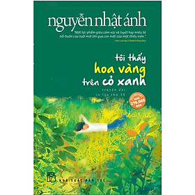 [Download Sách] Tôi Thấy Hoa Vàng Trên Cỏ Xanh