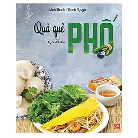 [Download Sách] Quà Quê Giữa Phố