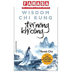 Sách - Bí Thuật Đạo Giáo - Wisdom Chi Kung - Trí Năng Khí Công